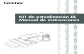 KIT de actualización III Manual de instrucciones · 2012. 8. 12. · BORDAR CON EL BASTIDOR DE BORDADO DE BORDES (30 cm × 10 cm (aprox. 11-3/4 pulgadas × 4 pulgadas)) Acerca del