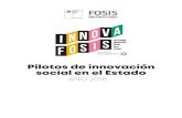 Pilotos de innovacion social en el Estado · 2021. 1. 19. · pilotos de innovación social en el Estado PILOTO HACIA LA VIDA INDEPENDIENTE PROPUESTA DE: SENAME Nacional EJECUTOR: