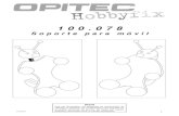 100 - OPITEC · 2010. 3. 29. · M100078#1 1 Soporte para móvil 100.078 NOTA Una vez terminadas, las maquetas de construcción de OPITEC no deberían ser consideradas como juguetes