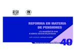 REFORMA EN MATERIA DE PENSIONES - UNAM...2 Azuara, Oliver et al, Diagnóstico del sistema de pensiones mexicano y opciones para reformarlo, Banco Interame-ricano de Desarrollo, 2019.