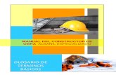 MANUAL DEL CONSTRUCTOR DE OBRA ALBAÑIL ESPECIALIZADO · 2018. 12. 27. · MANUAL DEL CONSTRUCTOR DE OBRA- ALBAÑIL ESPECIALIZADO GLOSARIO DE TÉRMINOS BÁSICOS 362 TERMINO DEFINICIÓN