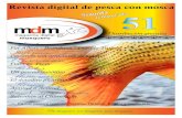 Magazine Digital Mosquero - Revista digital de pesca con mosca · 2014. 9. 11. · magazine digital mosquero Distribución gratuita Atado Fat Albert - Brandreth - Dorado TurkeyInforme