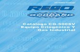 Catálogo CG-500SV Equipo Criogénico Y Gas Industrial · 2020. 12. 15. · 1 Prefacio Este catálogo describe brevemente la línea de equipos disponibles de la División de Equipos