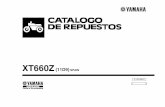 Recambios Yamaha - XT660Z Tenere... · 2019. 9. 19. · XT660Z CATALOGO DE REPUESTOS ©2011 por Yamaha Motor España S.A. 1ª edición, noviembre 2011 Todos los derechos reservados.