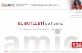 El ButllEtí de l’amic · 2015. 5. 15. · El grup de comunicació multicanal Tot media de Sant Cugat del Vallès, edita pro-dueix i gestiona diferents mitjans i pro-ductes de comunicació
