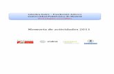 Memoria de actividades 20 11 - UPM · 2019. 5. 31. · Radiocomunicaciones (SSR). Grupo de Aplicación de Telecomunicaciones Visuales (G@TV ... Francisco Mesonero, director general