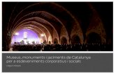 Museus, monuments i jaciments de Catalunya per a esdeveniments corporatius i socialspatrimoni.gencat.cat/sites/default/files/lloguer_despais... · 2020. 4. 16. · Un notable monestir