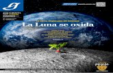 AMD La Luna se oxida - Gaceta UNAM · 2020. 10. 12. · agua en la Luna porque la gravedad superficial es muy baja. Y, si existiera, debido a que el satélite no tiene atmós - fera,