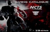 gaming catalog - NCTS · 2021. 1. 25. · acts-vestige 6d, programable 800/1200/1600/2400dp1 ncts-torus 8d, programable 1000/1600/2000/2400dp1 ncts-vesta 7d, programable 1200/1600/2400/3200dp1