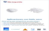 Aplicaciones con hielo seco - Air Liquide Argentina...2020/10/23  · La nieve carbónica se carga de electricidad estática con suma facilidad, por ello el CO2 no debe utilizarse