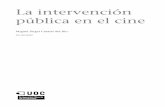 pública en el cine La intervenciónopenaccess.uoc.edu/webapps/o2/bitstream/10609/79566/6...(2)Román Gubern (2000).Historia del cine. Barcelona: Editorial Lu-men. (3)Herbert Hoover