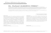 Dr. Rafael ALBERTO PÉREZ*...Dr. Rafael ALBERTO PÉREZ* Considerado el padre de la Nueva Teoría Estratégica (NTE). Es profesor invitado en más de un centenar de universidades de