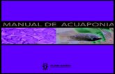 MANUAL DE ACUAPONIAindesol.gob.mx/cedoc/pdf/III. Desarrollo Social...! 3! Acuaponia Acuaponia es la integración de la acuicultura y la hidroponía en un solo sistema de producción.