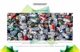 Latas de aluminio - Recicladora Costarricense de metales S.A · 2019. 3. 18. · Tenemos 3 precios diferentes de aluminio para latas. Seco y triturado, seco y no triturado, y húmedo