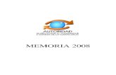 MEMORIA 2008€¦ · MEMORIA 2008. Significado del logo Sobre un campo blanco representativo de la transparencia, un globo celeste que representa la unidad institucional. Las flechas