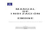 MANUAL DE INDIZACIÓN EMBNE - Anabad...El Manual de Indización de la BNE pretende ser una herramienta de apoyo al trabajo de todos aquellos profesionales relacionados con el mundo