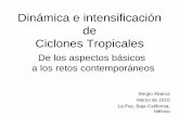 Dinámica e intensificación de Ciclones Tropicalescabernet.atmosfcu.unam.mx/IAI-CRN/files/Sergio_Abarca.pdfal. 2006, 2007) Inestabilidad Condicional del Segundo Tipo: B B B Convergencia
