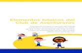 Elementos básicos del Club de Aventureros...Elementos básicos del Club de Aventureros Esta sección contiene un resumen del Club de Aventureros. Tomaremos un vistazo a la misión
