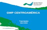 Proyecto del Fondo de Adaptación - La Gestión Integrada del … · 2015. 5. 5. · Estrategia de GWP hacia 2020 Visión de GWP: Un mundo con seguridad hídrica Misión de GWP: Fomentar
