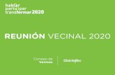 REUNIÓN VECINAL 2020 - DistritoTecdistritotec.itesm.mx/wp-content/uploads/2020/12/Reporte... · 2020. 12. 9. · Presentación del Consejo de Vecinos de DistritoTec y resultados
