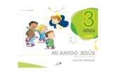 Guía infantil Javerim 3 años3 años MI AMIGO JESÚS RELIGIÓN CATÓLICA GUÍA DEL PROFESOR EducaciónInfantil GGUÍA Infantil 3 AÑOS (Javerim) A.indd 1UÍA Infantil 3 AÑOS (Javerim)