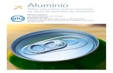 Aluminio - Proyecto Integrado · 2010. 1. 5. · Aluminio Taller educativo sobre reciclado de latas de bebidas de aluminio Público objetivo: 15 - 20 alumnos de 12 a 15 años Duración