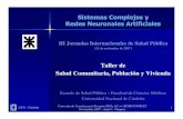 Sistemas Complejos y Redes Neuronales Artificiales...Noviembre 2007 - Juan C. Vázquez 1 Sistemas Complejos y Redes Neuronales Artificiales III Jornadas Internacionales de Salud Pública
