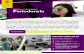 Fakultas Kedokteran Gigi Universitas Indonesia ......periodontal, terapi periodontal regener f, bedah periodontal rekonstruksi, implan gigi, terapi disiplin ilmu, dan periodontal.