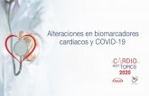 cardiacos y COVID-19 Alteraciones en biomarcadores€¦ · SARS-CoV-2 Rápida diseminación global Reconocida como Pandemia 11 Marzo 2020 Enero del 2020 COVID -19 emergencia sanitaria