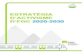ESTRATÈGIA · 2021. 3. 19. · 5 ESTRATÈGIA D’ACTIVISME 2020-2030 2020-2030 2 De l’RS a l’activisme corporatiu Des de l’any 2007, a FGC hem mantingut una política sostinguda