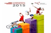 Compendio e2015stadístiCo · 2016. 12. 1. · masiFiCaCión deportiVa Compendio estadístiCo 2015 instituto peruano deL deporte participación total 2 048 701 45.25% incremento respecto