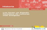 Historia. Los incas: un Estado heredero de culturas más ...€¦ · Se centra en el estudio de las culturas preincaicas y el Estado inca, analizando sus principa - les características.
