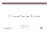 Proceso Electoral Federal - IEMJudicial Electoral Objetivo general Al final del curso, los participantes comprenderán las etapas que conforman el proceso electoral federal en México,