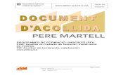 PROGRAMES DE FORMACIÓ I INSERCIÓ (PFI) FIAP Auxiliar en ...institutperemartell.cat/wp-content/uploads/2020/10/...Equip PFI Pàgina 9 de 18 Arxiu: PGQ30-D1_document acollida PFI-v8