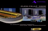 FLEX-TRAP 100E · 2019. 9. 20. · FLEX-TRAP 100E Con su diseño revolucionario, el Flex-trap 100E se utiliza en tiendas, restauración y entornos industriales secos. El equipo permite