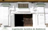 LEGISLACIÓN TURÍSTICA DE ANDALUCÍA - Jaenaytojaen.es/portal/RecursosWeb/DOCUMENTOS/1/0_15545_1.pdfINDICE DE CONTENIDO 1. LEY DE TURISMO DE ANDALUCÍA a. Ley 13/2011, de 23 de diciembre,