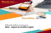 Sesión · 2020. 7. 31. · 2 Plataformas de aprendizaje Sesión Objetivo Identificar las diferentes plataformas de aprendizaje a través del estudio de las características que las