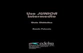 Uso JUNIOR intermedio - Edelsa · 2017. 4. 3. · uso JUNIOR intermedio – 3– Guía didáctica Uso JUNIORva dirigido a alumnos jóvenes de español como lengua extranje-ra que