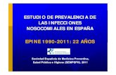 ESTUDIO DE PREVALENCIA DE LAS INFECCIONES ......ESTUDIO DE PREVALENCIA DE LAS INFECCIONES NOSOCOMIALES EN ESPAÑA EPINE 1990-2011: 22 AÑOS Sociedad Española de Medicina Preventiva,