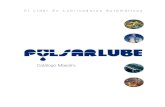 El Líder En Lubricadores Automáticos - Pulsarlube · 2020. 9. 25. · 2 Catálogo Maestro Se establece nuestra oficina de ventas domésticas en Pyeongtaek, ® Corea del Sur Se establece