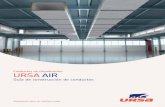 Guía de construcción de conductos...URSA AIR Presentación 3 Paneles de lana mineral para la construcción de conductos de climatización y/o ventilación in situ. Su rigidez y sus