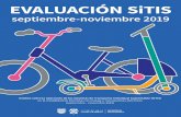 EVALUACIÓN SiTIS...EVALUACIÓN SiTIS septiembre-noviembre 2019 Análisis sobre la operación de los Sistemas de Transporte Individual Sustentable (SiTIS) en la modalidad de bicicletas