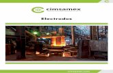 Electrodos · 2021. 1. 7. · Electrodos. Cimsamex fundada en 1994 es una empresa 100% mexicana líder en el merado c industrial de México y atinoaméricL a, oeciendo fr productos
