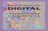 TRANSFORMACIÓN DIGITAL DE LA · 2021. 3. 3. · 13 INTRODUCCIÓN a disposición de asistentes legales virtuales y el surgimiento de grandes platafor-mas a la carta de prestación