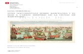 GUIA TEMÀTICA: FONS DOCUMENTALS SOBRE ...aquesta Guia temàtica: Fons Documentals sobre arcelona i el Mar a l’Arxiu Històric de la iutat de Barcelona , que pretén orientar l’investigador