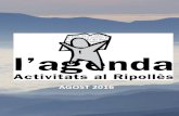 Agenda Activitats Agost 2016 definitiu · Agenda d’activitats del Ripollès CAMPRODON 1 Festa Major de Rocabruna. 1 Trenet turístic de la Vall de Camprodon. De les 10 a les 13.30