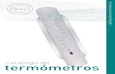 Catálogo 9 Termómetros · 2013. 6. 20. · -Termómetro de mercurio, máxima/mínima en color gris plata. - Metal. - Dimensiones: 235x80 mm. Modelo 102435:-Termómetro de mercurio,