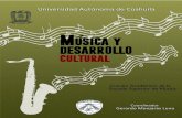 MÚSICA Y DESARROLLO CULTURAL Por el Dr.€¦ · 3. Nuevos modelos metodológicos de estudio en música para instrumentistas 4. Impacto del perfil del maestro de música en el proceso