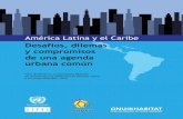 América Latina y el Caribe · 2020. 11. 17. · América Latina y el Caribe Desafíos, dilemas y compromisos de una agenda urbana común Foro de Ministros y Autoridades Máximas