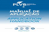 MANUAL DE APLICAÇÃO - Home BR - PLVB · 2021. 3. 6. · te de Carga e este Manual estão disponíveis no site , nas versões em português e em in - glês. Vale a pena consultar!